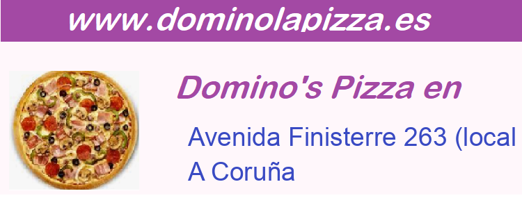 Dominos Pizza Avenida Finisterre 263 (local 10), A Coruña